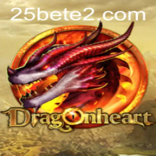 Explorando o Jogo DragonHeart com a Palavra-chave 25bet